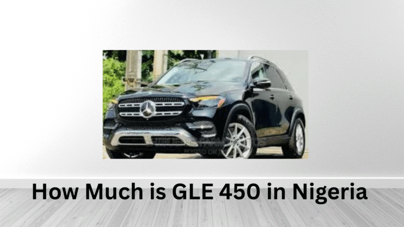 How Much is GLE 450 in Nigeria