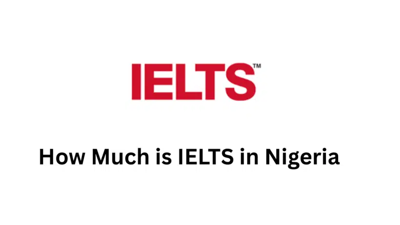 How Much is IELTS in Nigeria